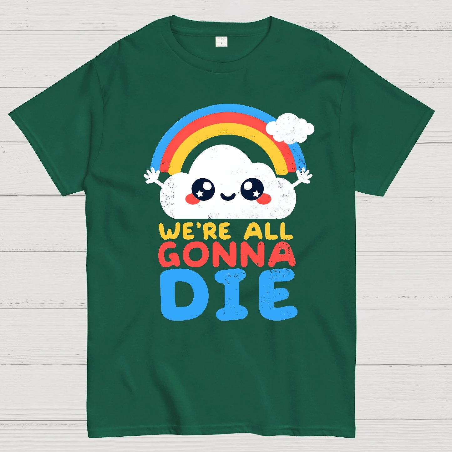 All Gonna Die Geek T-Shirt