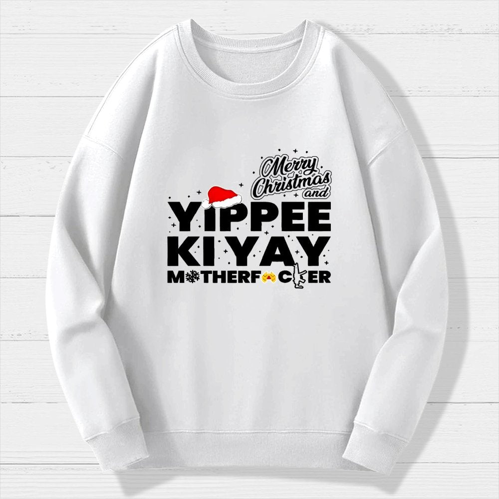 Merry Christmas And Yippee Ki Yay Motherfucker Geek Cotton Sweatshirt