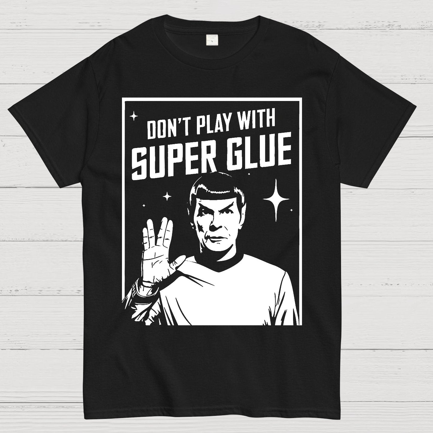Don't Play With Superglue Geek T-Shirt