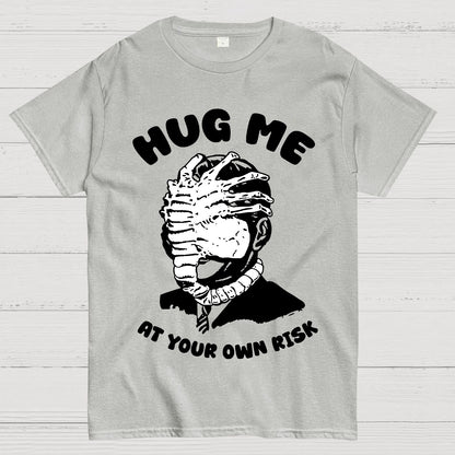 Hug Me At Your Own Risk Geek T-Shirt