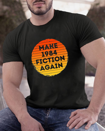 Make 1984 Fiction Again Geeky T-Shirt