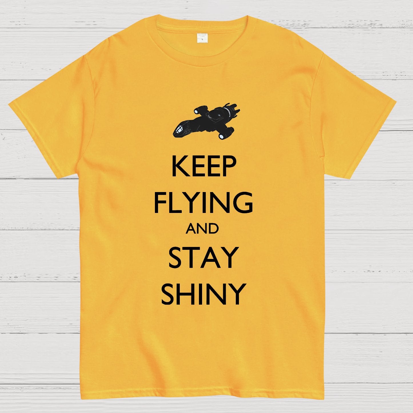 Keep Flying And Stay Shiny Geek T-Shirt