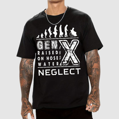 GEN X Raised on Hose Water and Neglect X Generation Retro Nostalgia Geek T-Shirt