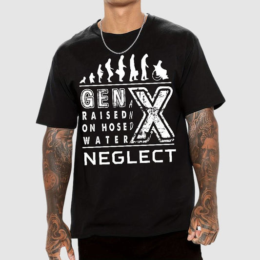 GEN X Raised on Hose Water and Neglect X Generation Retro Nostalgia Geek T-Shirt
