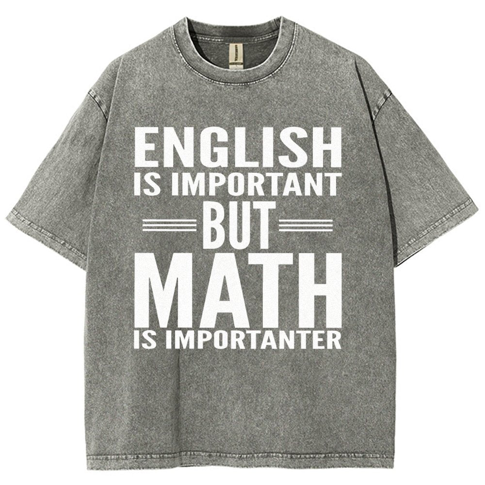 English is important but Math is importanter Vintage Distressed T-shirt