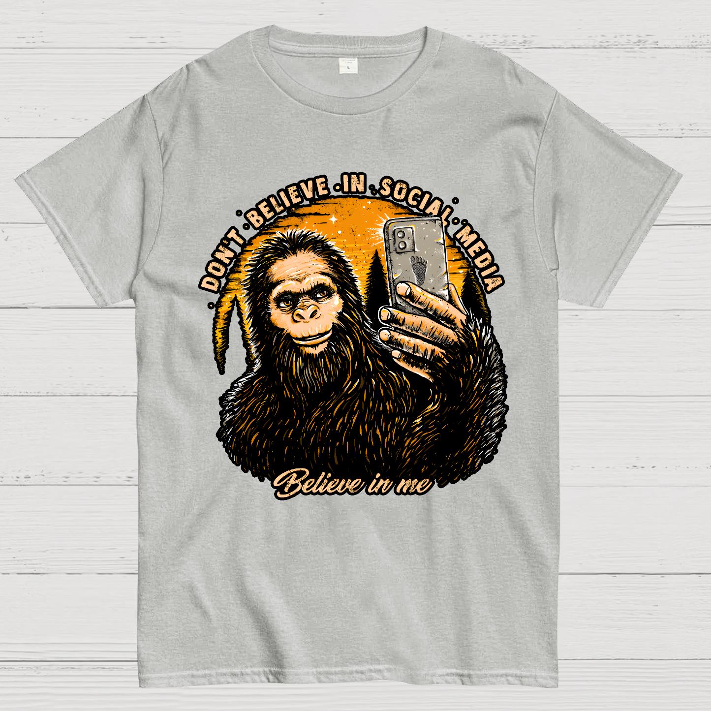 Don't Believe In Social Media Believe In Me Geek T-Shirt