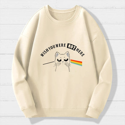 I Wish You Were NOT Here Geek Cotton Sweatshirt