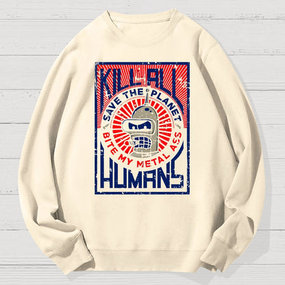 Save The Earth And Kill All Humans Nerdy Dont Panic Geek Cotton Sweatshirt