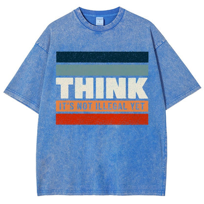 Think – Still Legal Vintage Distressed T-shirt