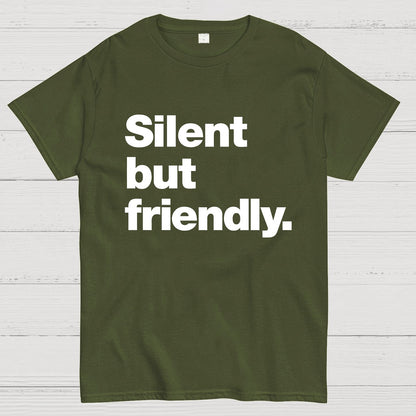Silent But Friendly Geeky T-Shirt