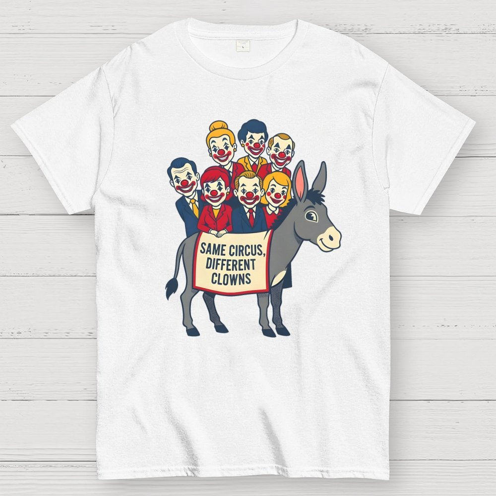 Same circus, different clowns Geek T-Shirt