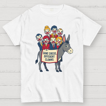 Same circus, different clowns Geek T-Shirt