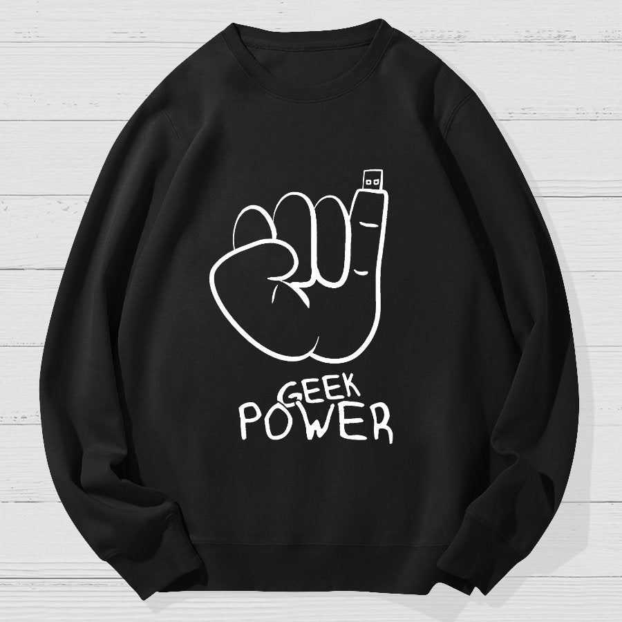 Geek Power Cotton Sweatshirt