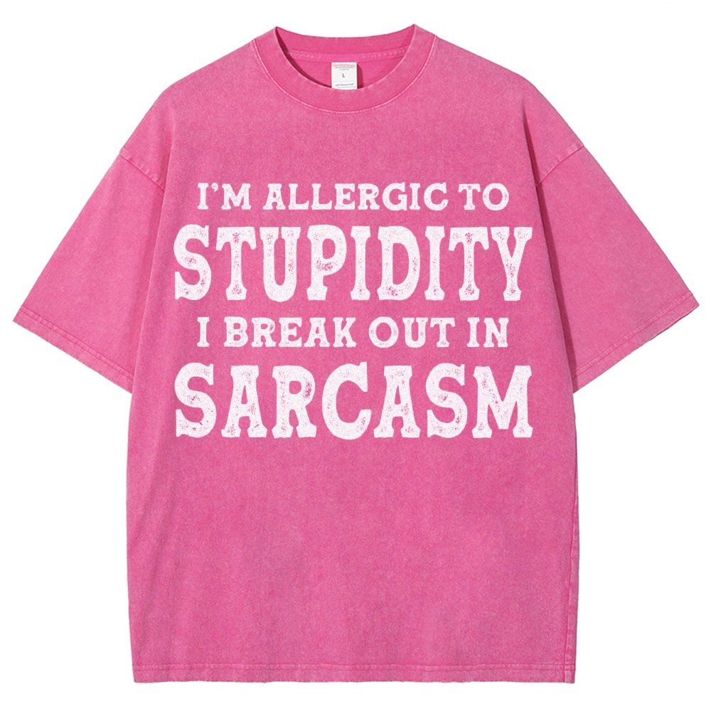 I'm Allergic To Stupidity I Break Out In Sarcasm Vintage Distressed T-shirt
