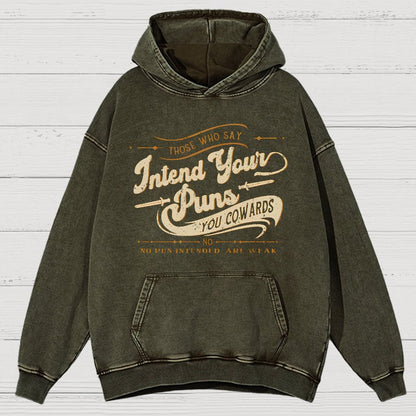 Intend Your Puns You Cowards Vintage Distressed Hoodie