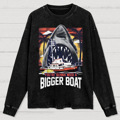 You’re gonna need a bigger boat Washed Long Sleeve Tee