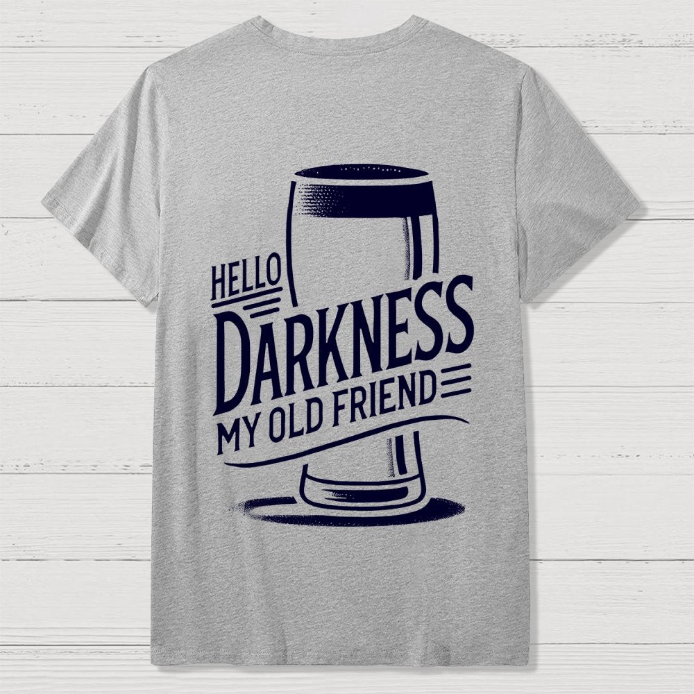 Hello Darkness My Old Friend Nerdy Front And Back Printing Geek T-Shirt