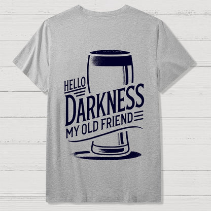 Hello Darkness My Old Friend Nerdy Front And Back Printing Geek T-Shirt