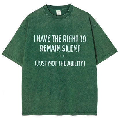 I Have the Right to Remain Silent Vintage Distressed T-shirt