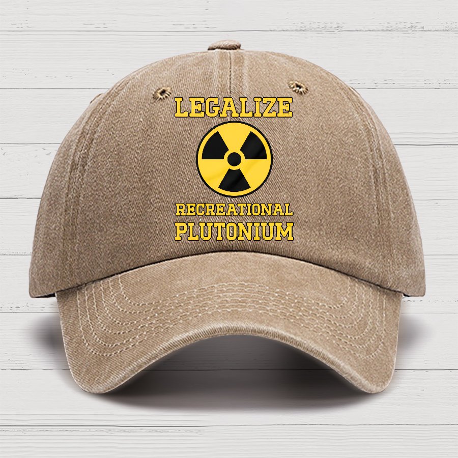 Legalize Recreational Plutonium Cotton Hat