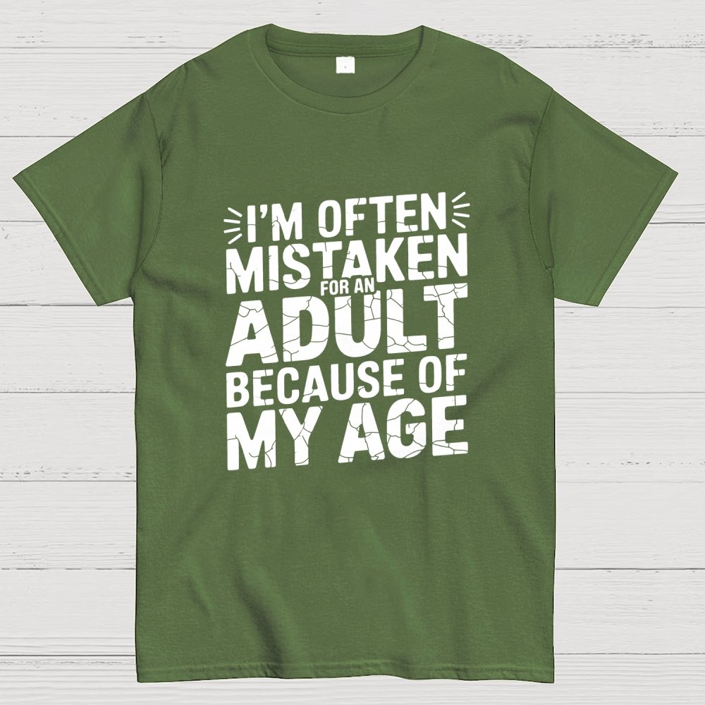 I'm Often Mistaken For An Adult Geek T-Shirt