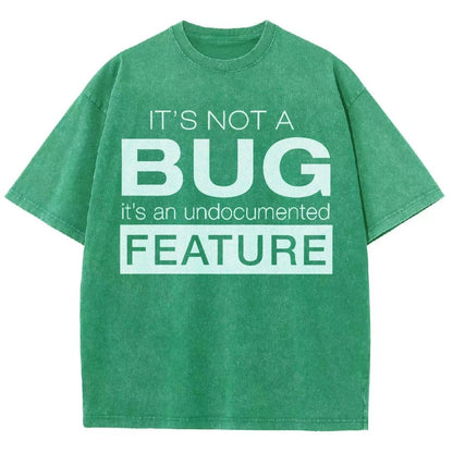 It's Not A Bug Vintage Distressed T-shirt