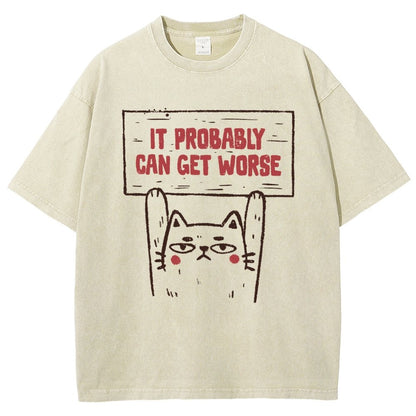 It Probably Can Get Worse Vintage Distressed T-shirt