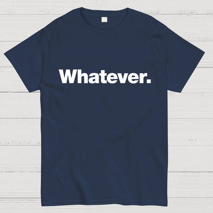 Whatever Geeky T-Shirt
