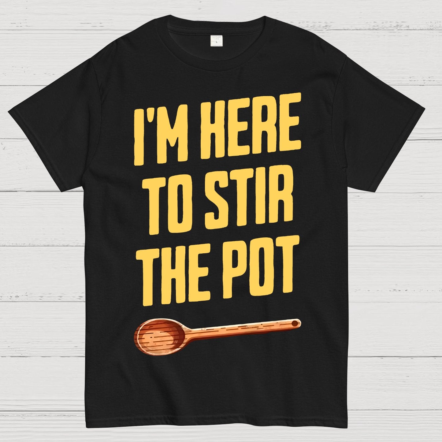 I'm Here to Stir the Pot Geek T-Shirt