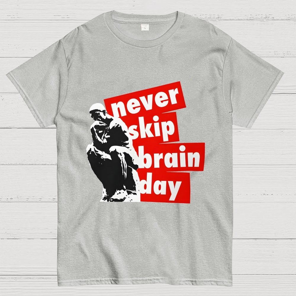 Never Skip Brain Day Geek T-Shirt