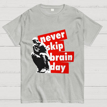 Never Skip Brain Day Geek T-Shirt