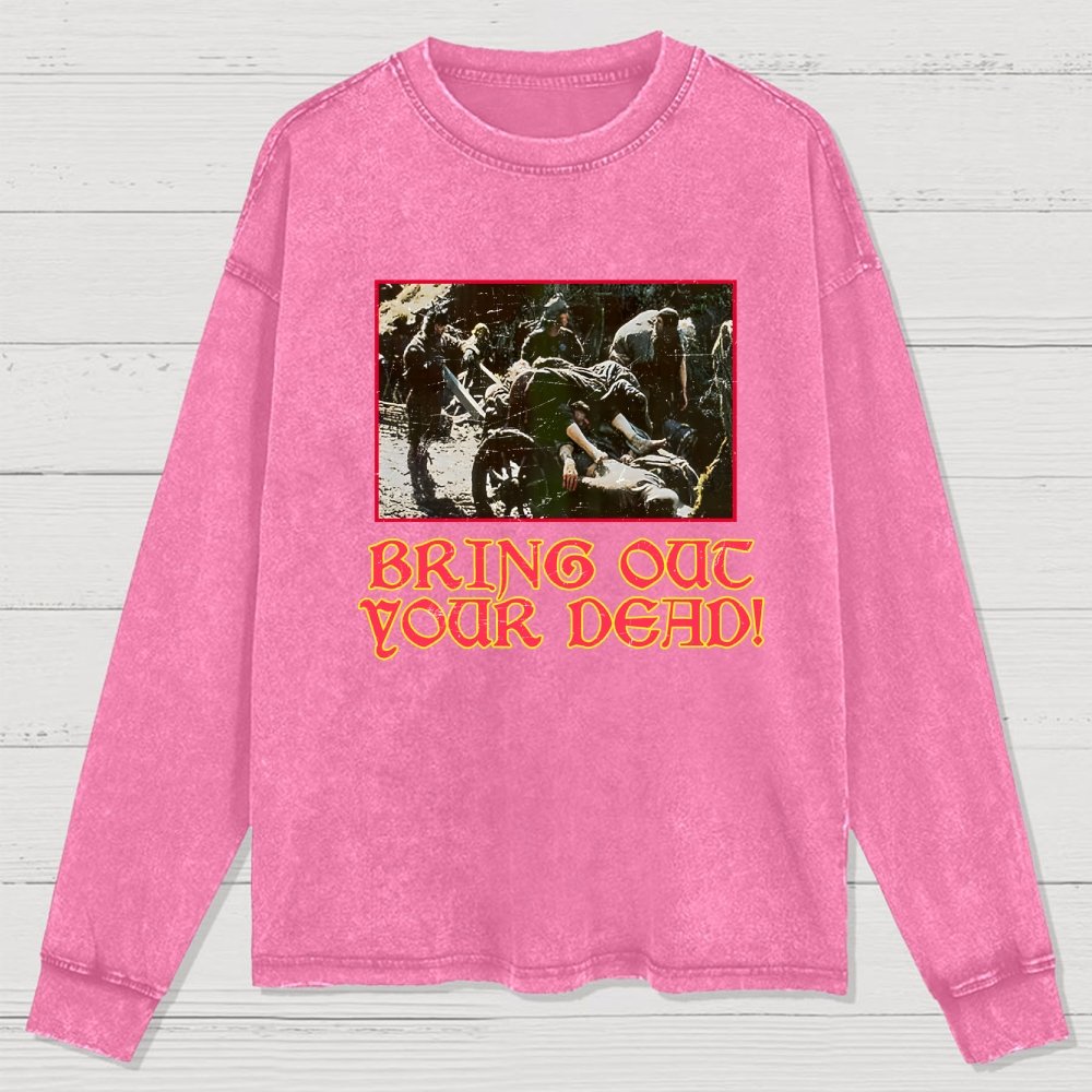 Bring Out Your Dead Washed Long Sleeve Tee