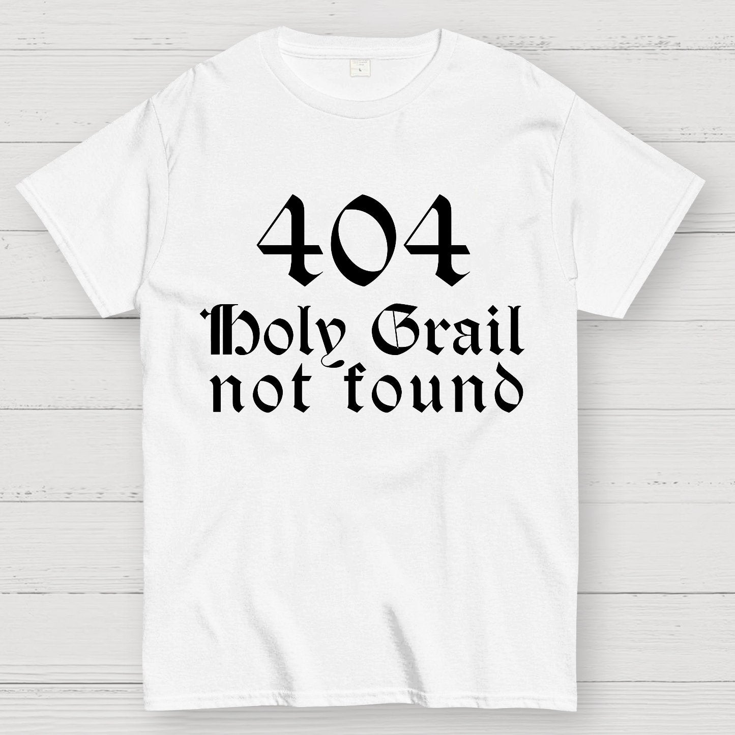 Holy Grail Not Found Geek T-Shirt