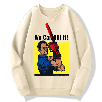 We Can Kill It! Geek Cotton Sweatshirt