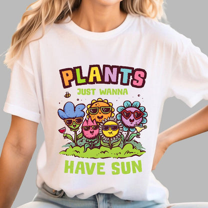 Plants Just Wanna Have Sun Geek T-Shirt
