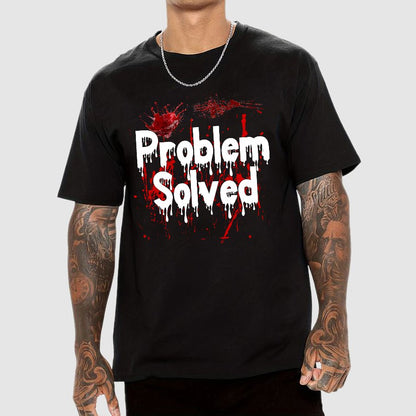 Problem Solved Funny Geek T-Shirt