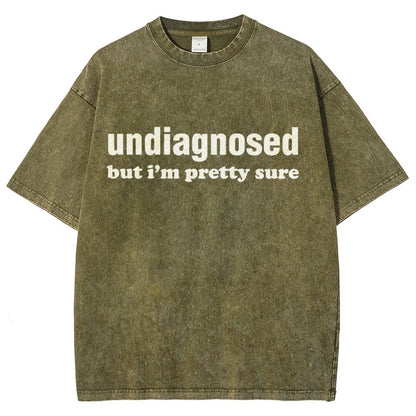 Undiagnosed but I'm Pretty Sure Autism Meme Vintage Distressed T-shirt