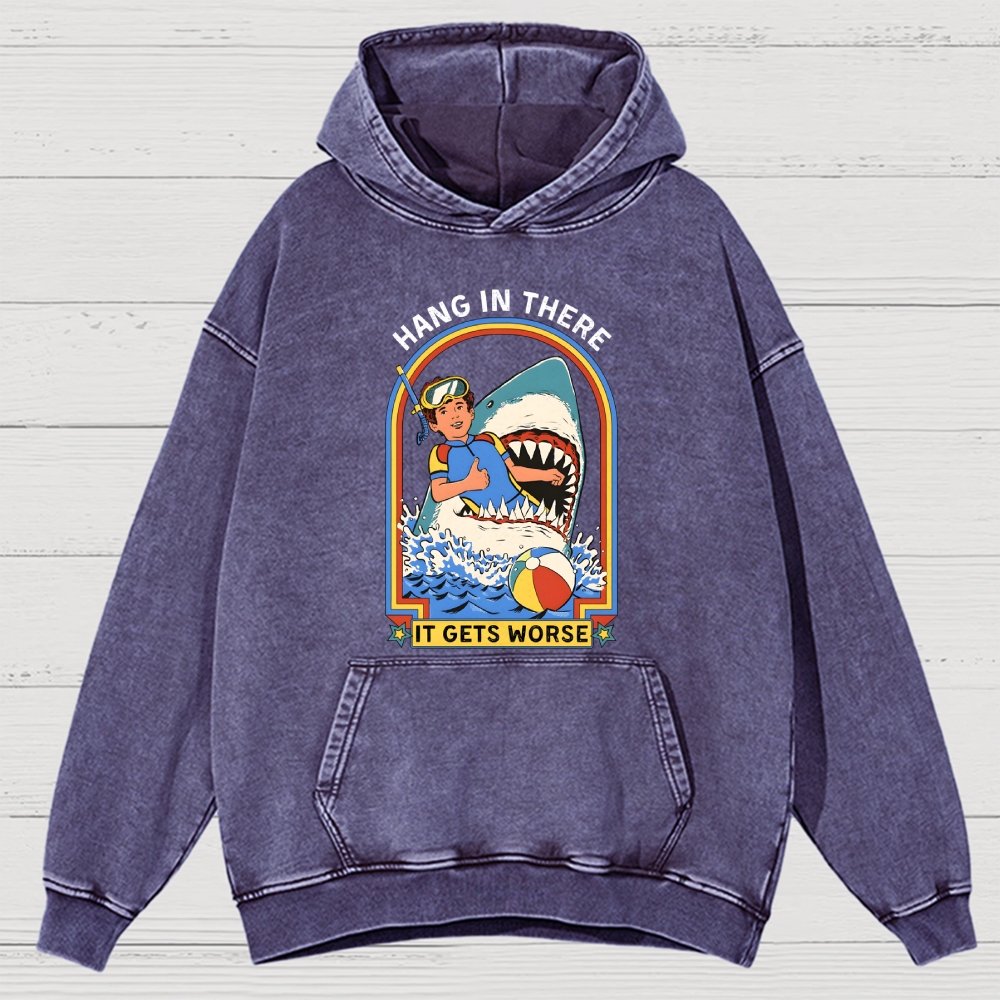 Hang In There It Gets Worse Vintage Distressed Hoodie