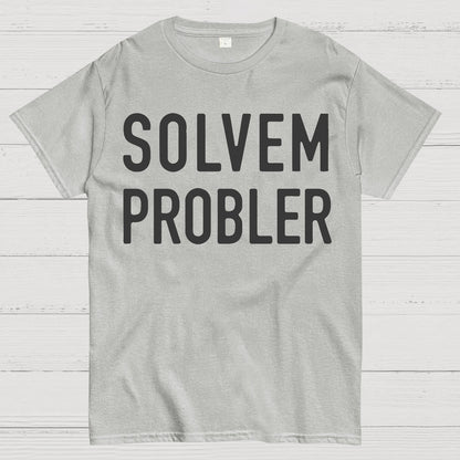 Solvem Probler Geek T-Shirt