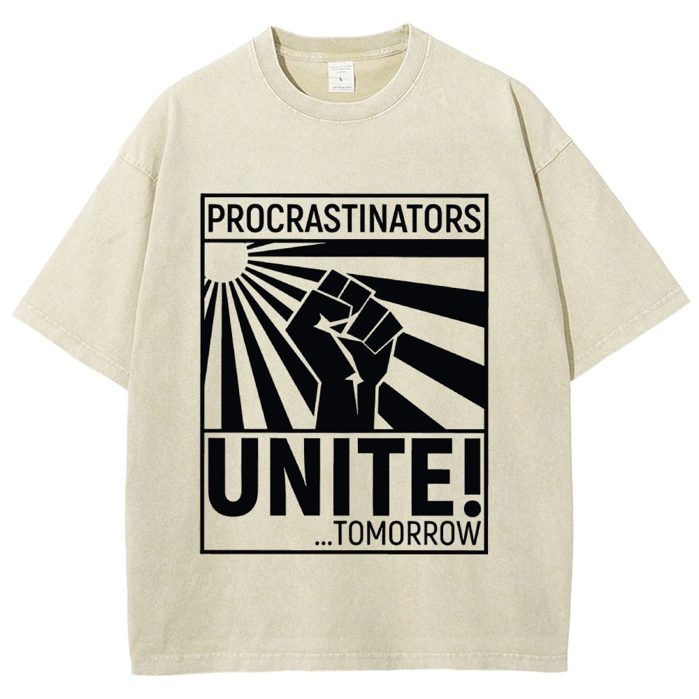 Procrastinators Unite! Vintage Distressed T-shirt