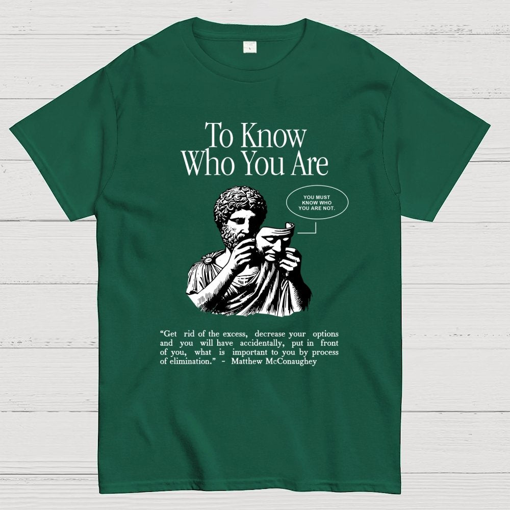 To Know Who You Are Geek T-Shirt