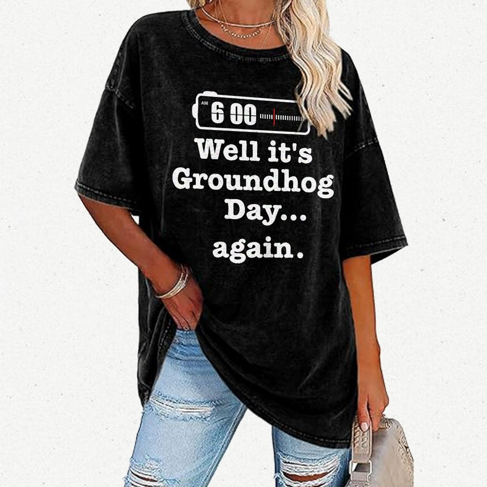 Well It's Groundhog Day Again Vintage Distressed T-shirt