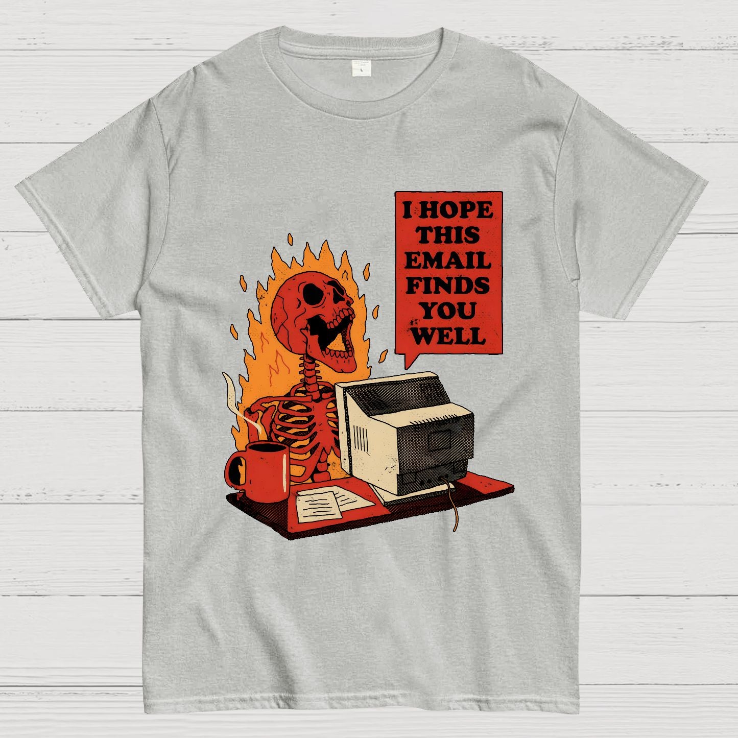 I Hope This Email Finds You Well Geek T-Shirt