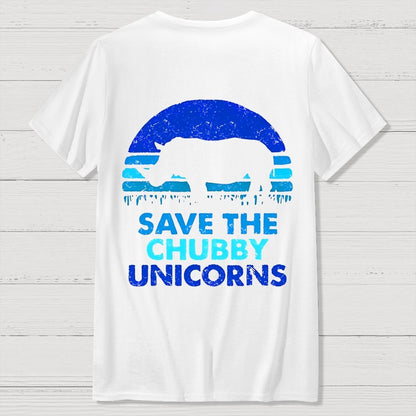 Save The Chubby Unicorns  Back Printing Geek T-Shirt