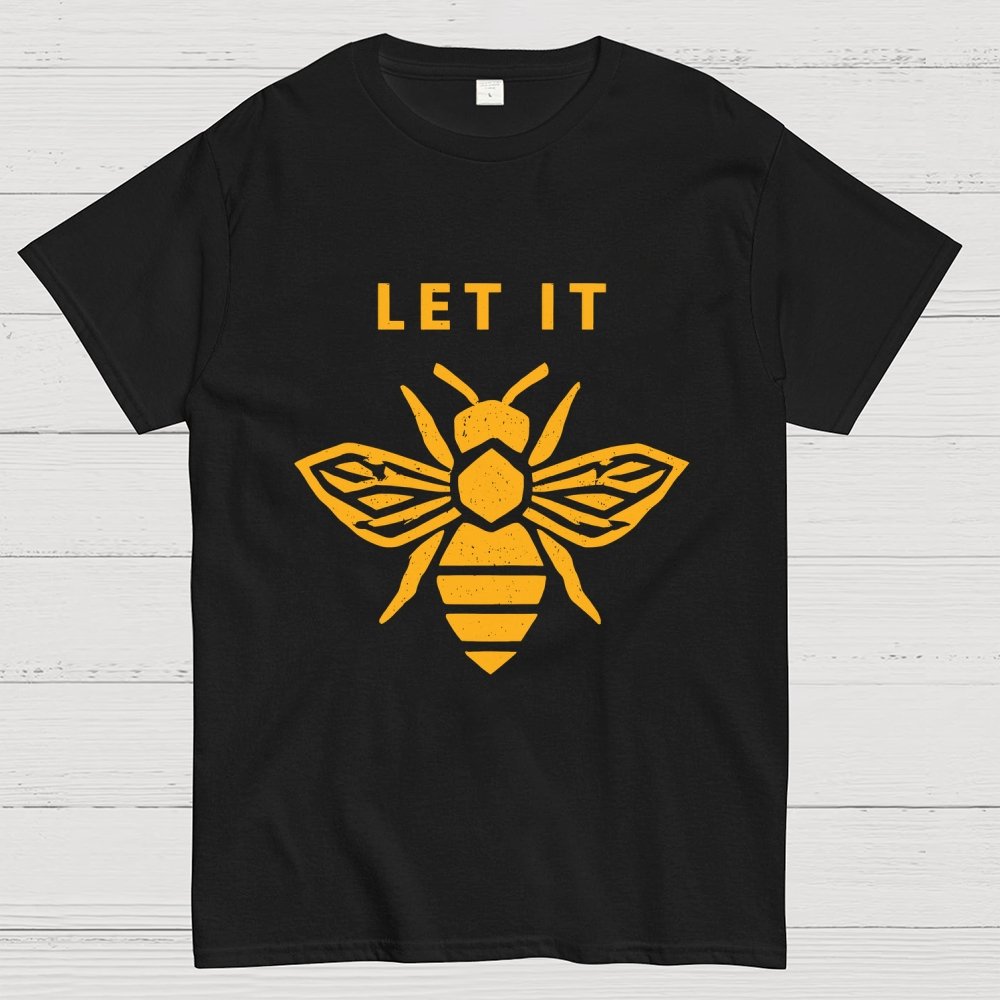 Let It Bee Geek T-Shirt
