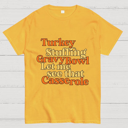 Turkey Stuffing Gravy Bowl Let Me See That Casserole Geek T-Shirt