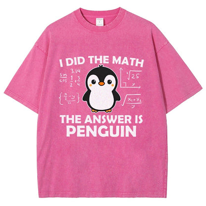 I Did The Math The Answer Is Penguin Vintage Distressed T-shirt