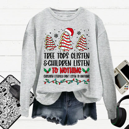 Tree Tops Glisten And Children Listen To Nothing Cotton Pullover Sweatshirt