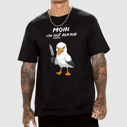MOIN, I'm NOT Asking Geek T-Shirt
