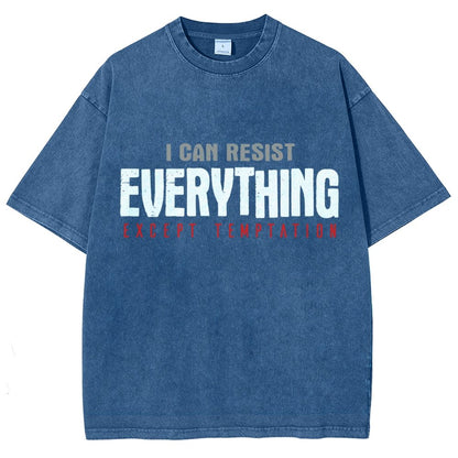 I Can Resist Everything Except Temptation Vintage Distressed T-shirt